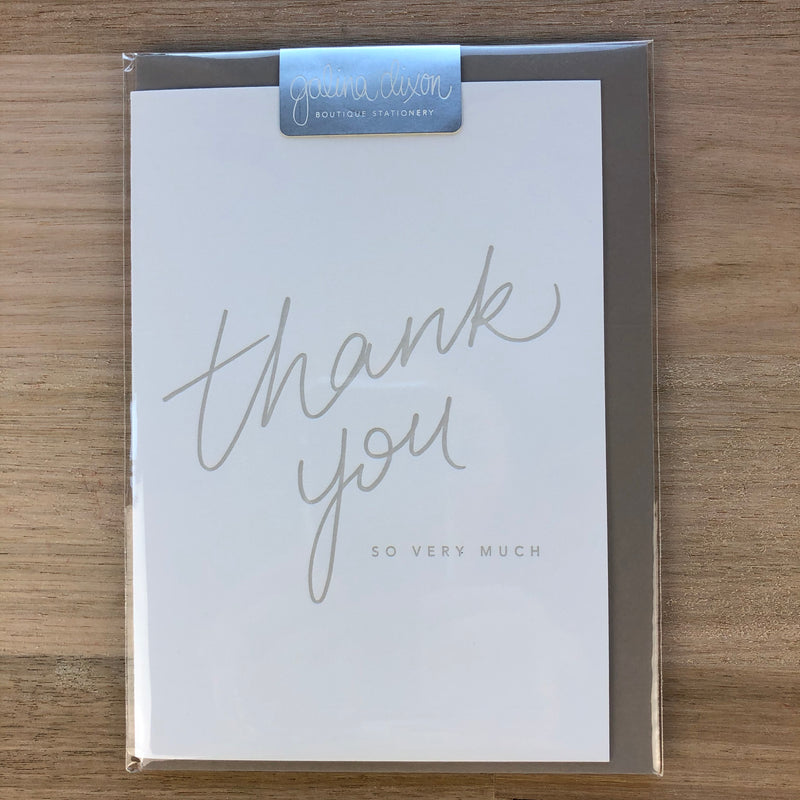 Thank You So Very Much- Grey
